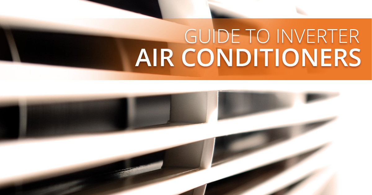 Guide-To-Inverter-Air-Conditioners-5a37d3b12caf3